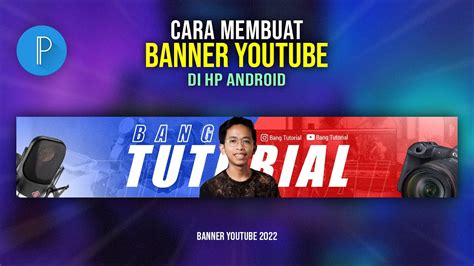 Tutorial Membuat Banner di YouTube